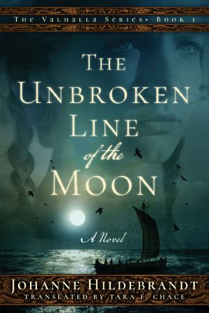 [Sagan om Valhalla 04] • The Unbroken Line of the Moon
